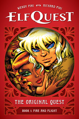 Cover Image for Elfquest: The Original Quest: Book 1--Fire and Flight -- Wendy Pini, Hardcover