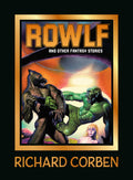 Cover Image for Rowlf and Other Fantasy Stories -- Richard Corben, Hardcover