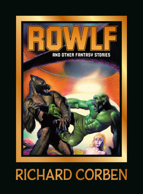 Cover Image for Rowlf and Other Fantasy Stories -- Richard Corben, Hardcover