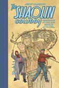 Cover Image for The Shaolin Cowboy: Beginning of the End Results--21 Years of Blood, Sweat, and Chainsaws -- Geof Darrow, Hardcover