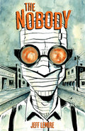 Cover Image for The Nobody (New Edition) -- Jeff Lemire, Hardcover