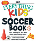 Cover Image for The Everything Kids' Soccer Book, 5th Edition: Rules, Techniques, and More about Your Favorite Sport! -- Carlos Folgar, Paperback