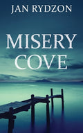 Cover Image for Misery Cove -- Jan Rydzon, Paperback