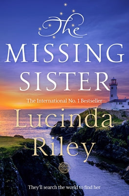 Cover Image for The Missing Sister: The Spellbinding Penultimate Novel in the Seven Sisters Series -- Lucinda Riley, Paperback