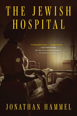 Cover Image for The Jewish Hospital -- Jonathan Hammel, Hardcover