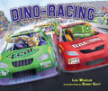 Cover Image for Dino-Racing -- Lisa Wheeler, Hardcover