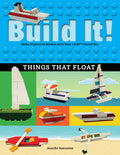 Cover Image for Build It! Things That Float: Make Supercool Models with Your Favorite Lego(r) Parts -- Jennifer Kemmeter, Paperback