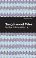 Cover Image for Tanglewood Tales -- Nathaniel Hawthorne, Paperback