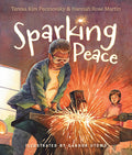 Cover Image for Sparking Peace -- Teresa Kim Pecinovsky, Hardcover