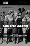 Cover Image for Shuffle Along: The 1921 Broadway Musical: Complete Libretto -- Aubrey Lyles, Paperback