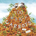Cover Image for Too Many Carrots -- Katy Hudson, Paperback