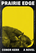 Cover Image for Prairie Edge -- Conor Kerr, Hardcover