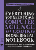 Cover Image for Everything You Need to Ace Computer Science and Coding in One Big Fat Notebook: The Complete Middle School Study Guide (Big Fat Notebooks) -- Workman Publishing, Paperback