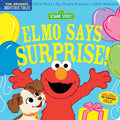 Cover Image for Indestructibles: Sesame Street: Elmo Says Surprise!: Chew Proof - Rip Proof - Nontoxic - 100% Washable (Book for Babies, Newborn Books, Safe to Chew) -- Sesame Street, Paperback