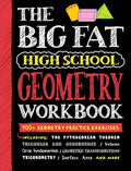 Cover Image for Big Fat High School Geometry Workbook: 400+ Geometry Practice Exercises -- Workman Publishing, Paperback