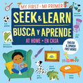 Cover Image for My First Seek and Learn: At Home / Mi Primer Busca Y Aprende: En Casa: English & Spanish First Words / Primeras Palabras En Inglés Y Español -- Workman Publishing, Paperback