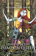 Cover Image for Long Live the Pumpkin Queen Tim Burton's the Nightmare Before Christmas - Gn -- Liz Marsham, Paperback