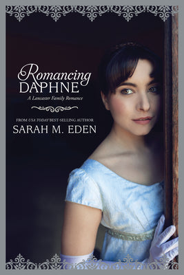 Cover Image for Romancing Daphne: Volume 3 -- Sarah M. Eden, Paperback