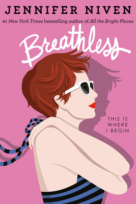 Cover Image for Breathless -- Jennifer Niven, Paperback