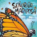 Cover Image for Señorita Mariposa (Bilingual English-Spanish Edition) -- Ben Gundersheimer (Mister G), Hardcover