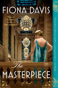 Cover Image for The Masterpiece -- Fiona Davis, Paperback