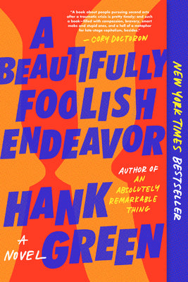Cover Image for A Beautifully Foolish Endeavor -- Hank Green, Paperback