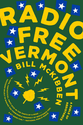 Cover Image for Radio Free Vermont: A Fable of Resistance -- Bill McKibben, Paperback