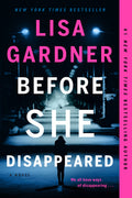 Cover Image for Before She Disappeared -- Lisa Gardner, Paperback
