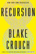 Cover Image for Recursion -- Blake Crouch, Hardcover