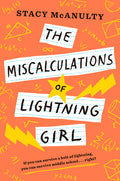 Cover Image for The Miscalculations of Lightning Girl -- Stacy McAnulty, Paperback