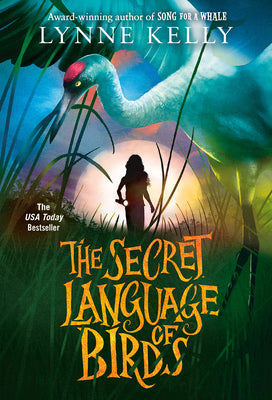 Cover Image for The Secret Language of Birds -- Lynne Kelly, Paperback