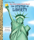 Cover Image for My Little Golden Book about the Statue of Liberty -- Jen Arena, Hardcover