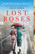 Cover Image for Lost Roses -- Martha Hall Kelly, Paperback