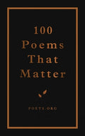 Cover Image for 100 Poems That Matter -- The Academy of American Poets, Hardcover