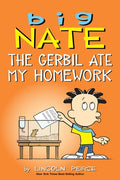 Cover Image for Big Nate: The Gerbil Ate My Homework: Volume 23 -- Lincoln Peirce, Paperback