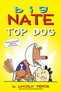 Cover Image for Big Nate: Top Dog: Two Books in One -- Lincoln Peirce, Paperback