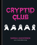 Cover Image for Cryptid Club -- Sarah Andersen, Hardcover