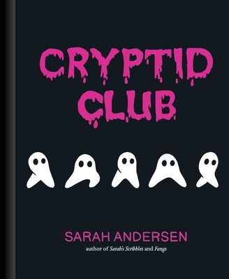Cover Image for Cryptid Club -- Sarah Andersen, Hardcover