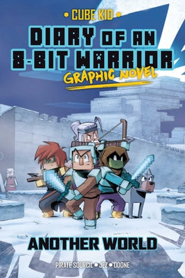 Cover Image for Diary of an 8-Bit Warrior Graphic Novel: Another World Volume 3 -- Pirate Sourcil, Hardcover