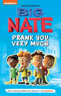 Cover Image for Big Nate: Prank You Very Much: Volume 2 -- Lincoln Peirce, Paperback