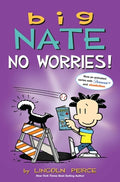 Cover Image for Big Nate: No Worries!: Two Books in One -- Lincoln Peirce, Paperback