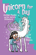 Cover Image for Unicorn for a Day: Another Phoebe and Her Unicorn Adventure Volume 18 -- Dana Simpson, Paperback