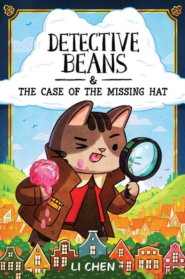 Cover Image for Detective Beans: And the Case of the Missing Hat: Volume 1 -- Li Chen, Paperback