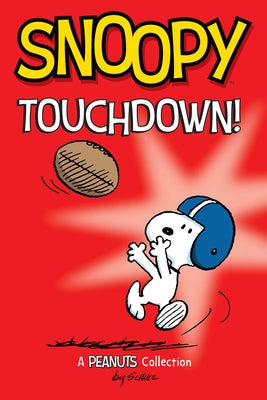Cover Image for Snoopy: Touchdown!: Volume 16 -- Charles M. Schulz, Paperback