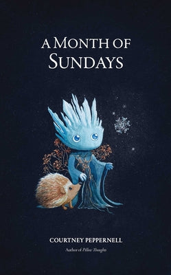 Cover Image for A Month of Sundays -- Courtney Peppernell, Paperback