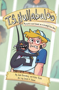 Cover Image for T.S. Hullabaloo: A Graphic Novel Based on a (Mostly) True Story -- Zack Rosenberg, Paperback