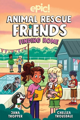 Cover Image for Animal Rescue Friends: Finding Home Volume 4 -- Jana Tropper, Paperback