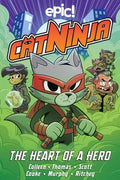 Cover Image for Cat Ninja: The Heart of a Hero Volume 6 -- Marcie Colleen, Paperback