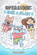 Cover Image for Operation: Make a Splash: Volume 2 -- Tate Godwin, Paperback