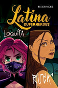 Cover Image for Latina Superheroes: Loquita & Ruca Volume 2 -- Kayden Phoenix, Paperback